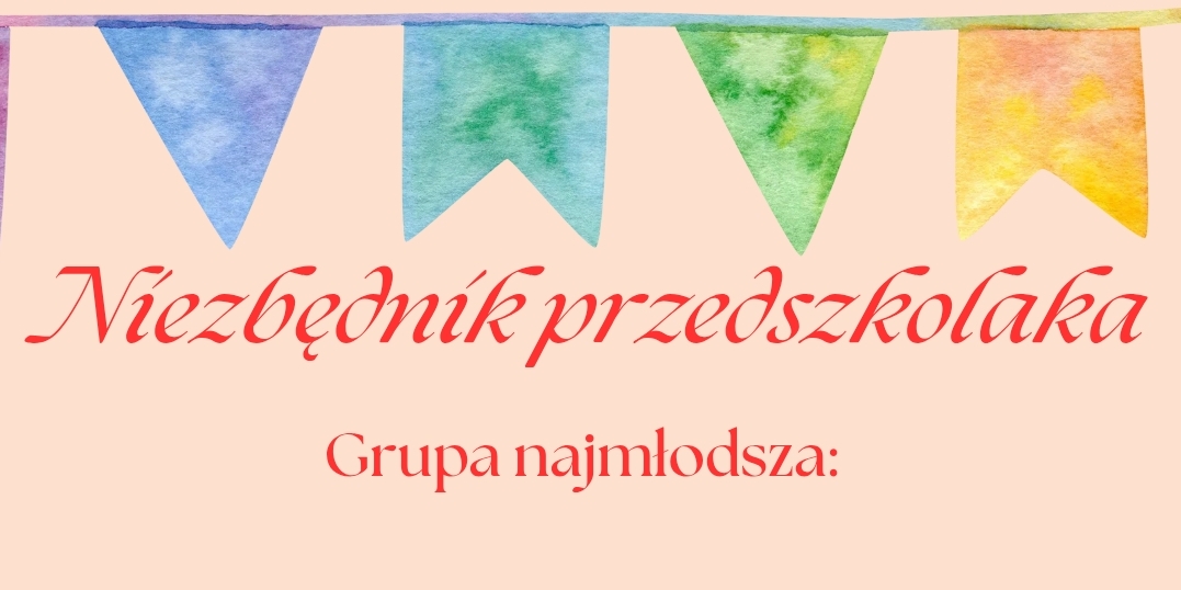 NIEZBEDNIK PRZEDSZKOLAKA.jpg